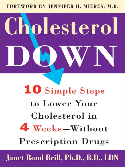 Title details for Cholesterol Down by Janet Bond Brill, PhD, RD, LDN - Wait list